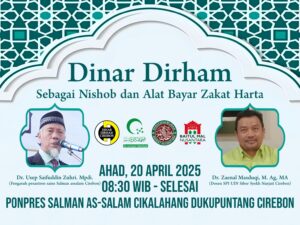 Dinar Dirham Sebagai Nishob dan Alat Bayar Zakat Harta